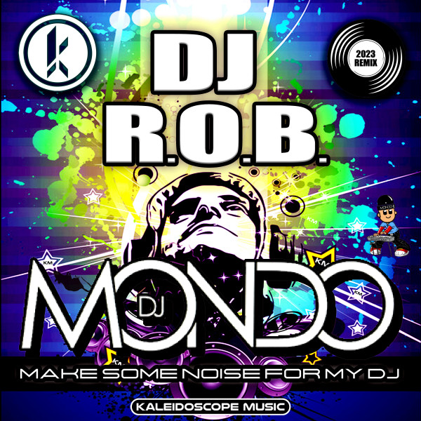 Make Some Noise For My DJ - 2023 Remix album art
