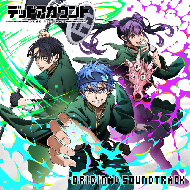 TVアニメ「デッドアカウント」オリジナルサウンドトラック
