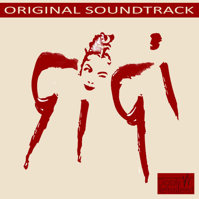 Gigi - Original Soundtrack (Digitally Remastered) - Compilation by