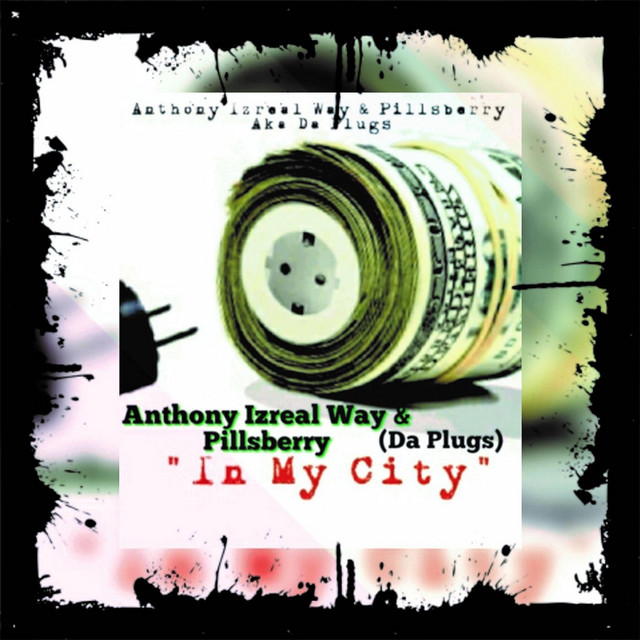 In My City - Single by Anthony Izreal Way | Spotify