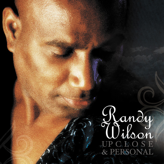 Up Close And Personal - Album by Randy Wilson | Spotify