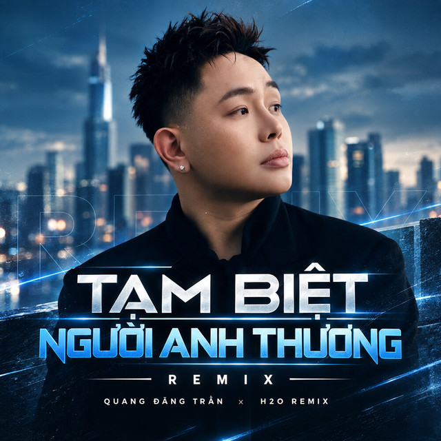 Tạm Biệt Người Anh Thương (Remix) album image