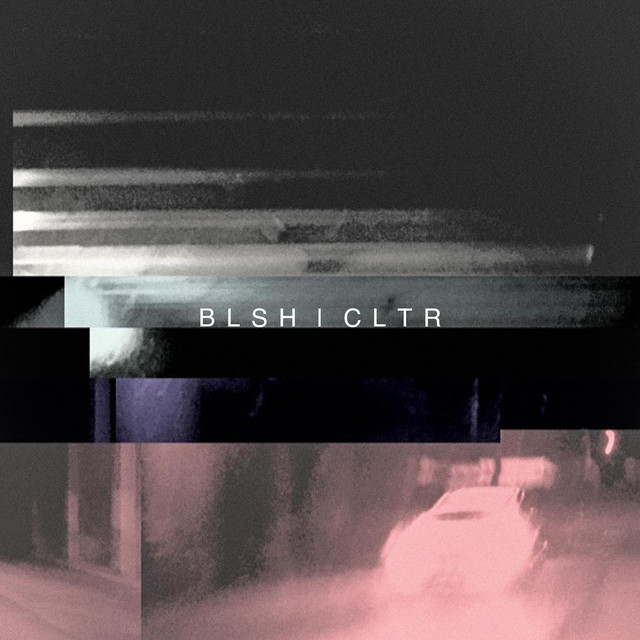 BLSH | CLTR (EP) (single)