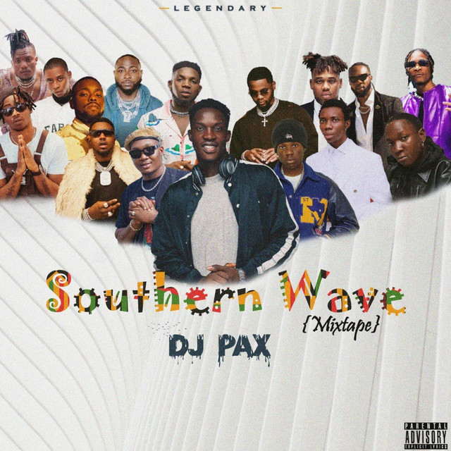Southern Wave (Mixtape) - song and lyrics by Dj Pax | Spotify