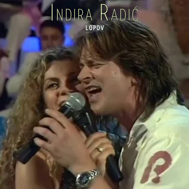 Indira Radic - Lopov