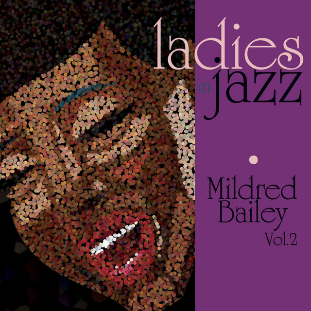Ladies in Jazz - Mildred Bailey, Vol. 2 cover art