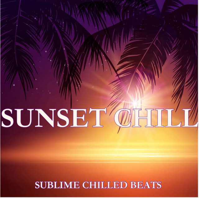 Sunset Chill: Sublime Chilled Beats cover