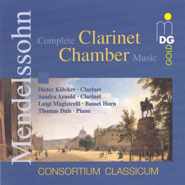 Mendelssohn: Complete Clarinet Chamber Music cover art
