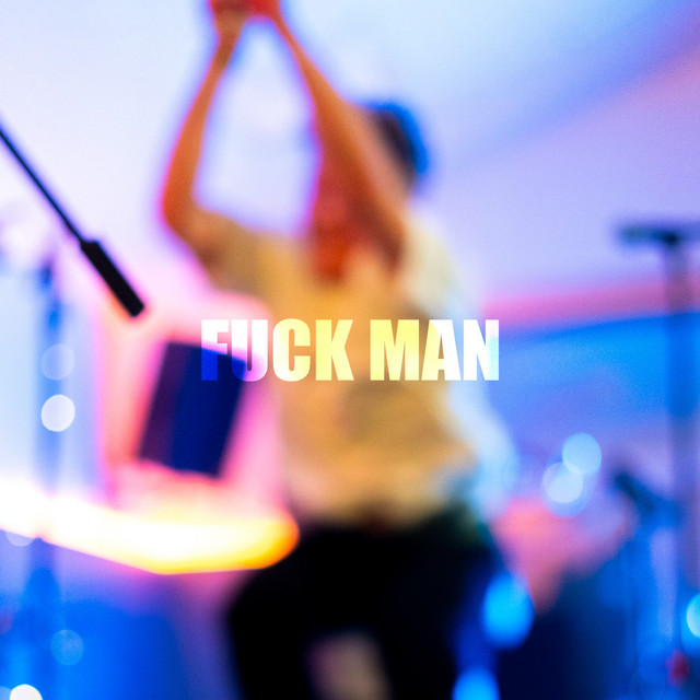Fuck Man cover art
