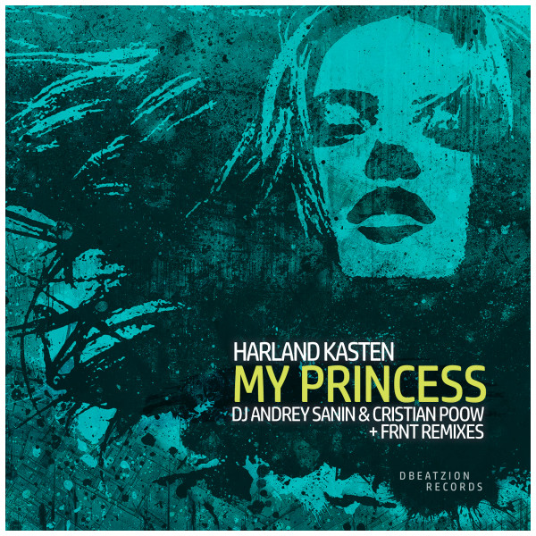 Cover art for Harland Kasten — My Princess (The Remixes)
