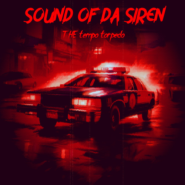 Sound of da siren