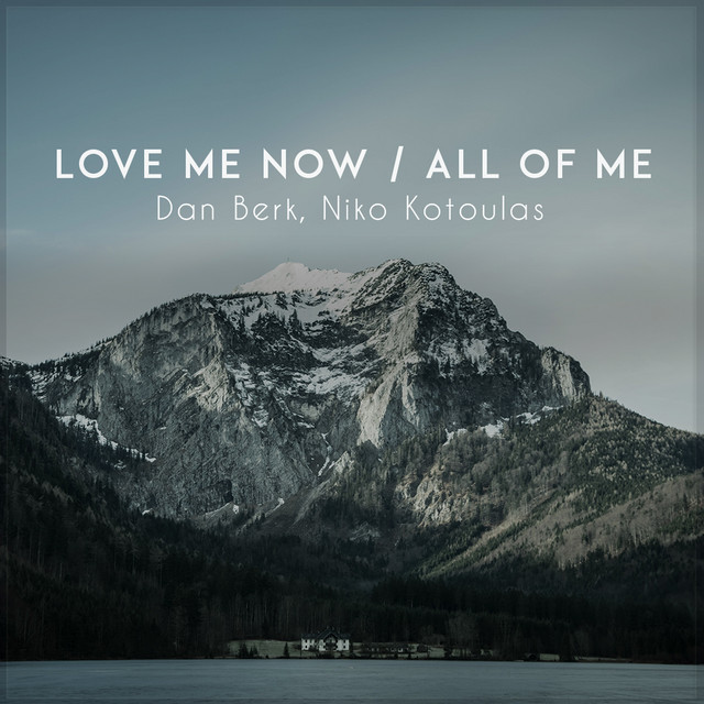 Love Me Now / All of Me - Piano Arrangement