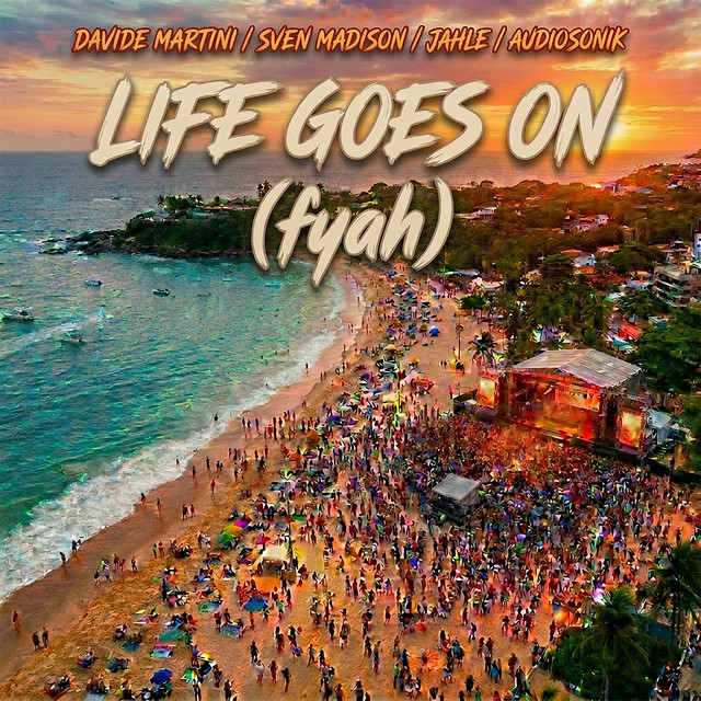 Life Goes On (fyah)