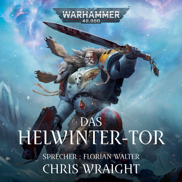 Das Helwinter-Tor [Warhammer 40.000: Space Wolves 3 (Ungekürzt)] cover art
