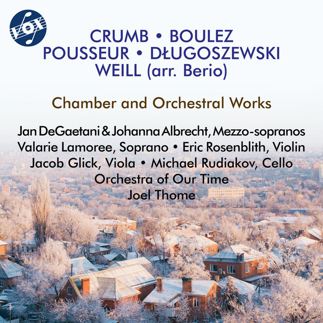 Crumb, Boulez & Others: Vocal & Orchestral Works