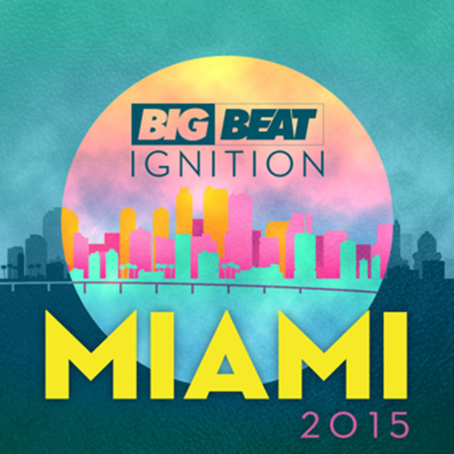 Big Beat Ignition Miami 2015 cover art