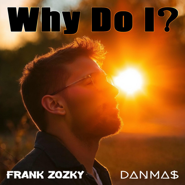 Why Do I ?