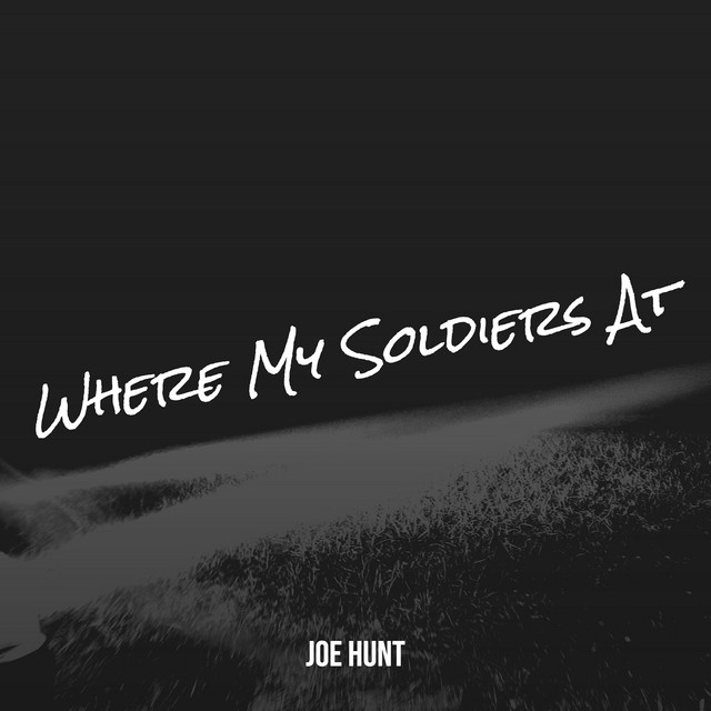 Where My Soldiers At
