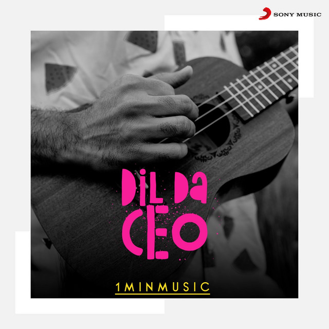 Dil Da CEO - 1 Min Music