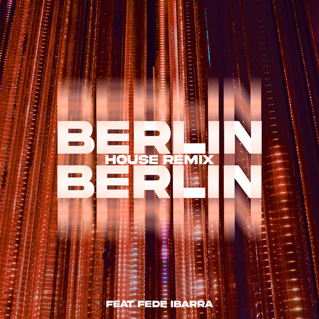 Berlín - House Remix