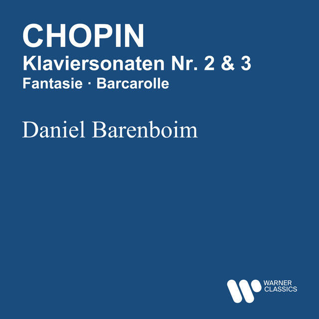 Chopin: Klaviersonaten Nr. 2 & 3 - Fantasie - Barcarolle