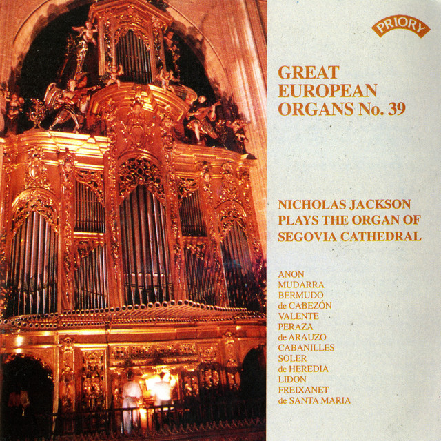 Great European Organs, Vol. 39: Segovia Cathedral