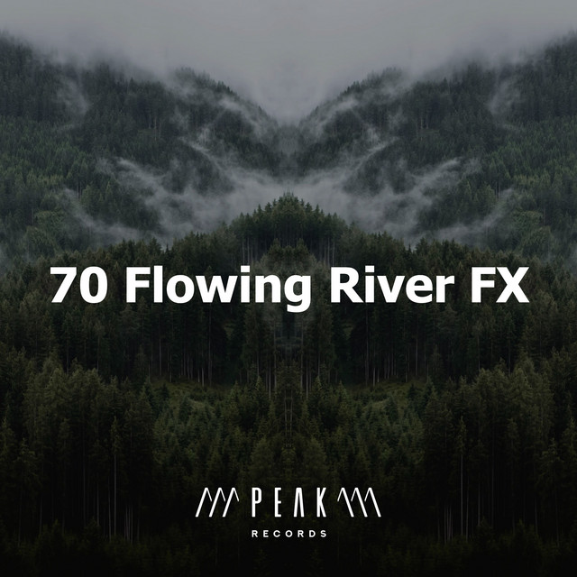 70 Flowing River FX - Album by Forest Sounds | Spotify