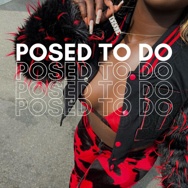 Posed To Do