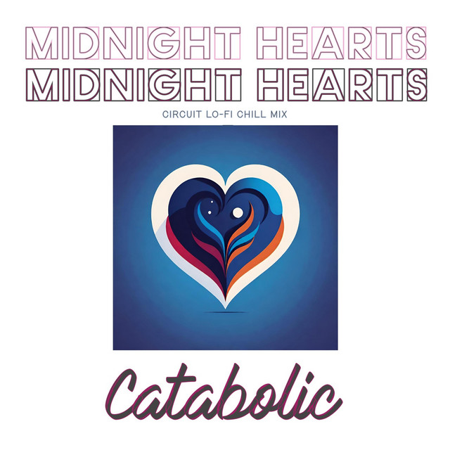 Midnight Hearts (Circuit Lo-Fi Chill Mix)