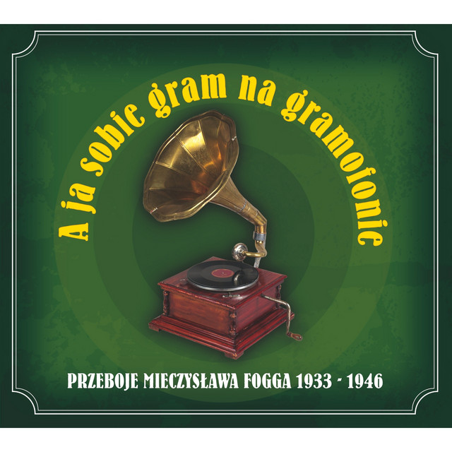 A ja sobie gram na gramafonie