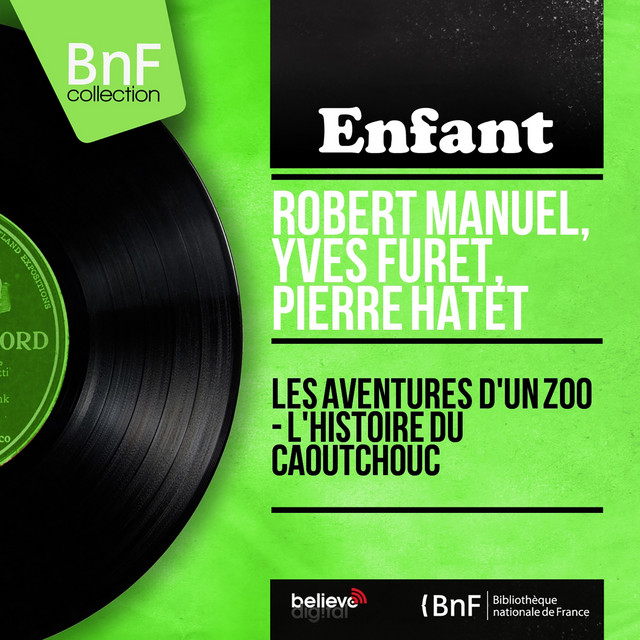 Les aventures d'un zoo - L'histoire du caoutchouc (Mono Version) cover art