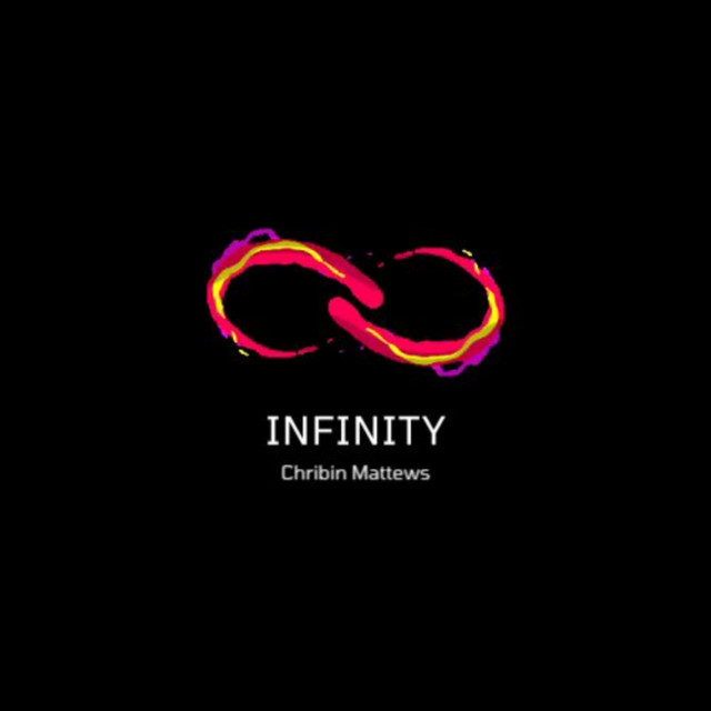 Infinity - Single by Chribin Mattews | Spotify