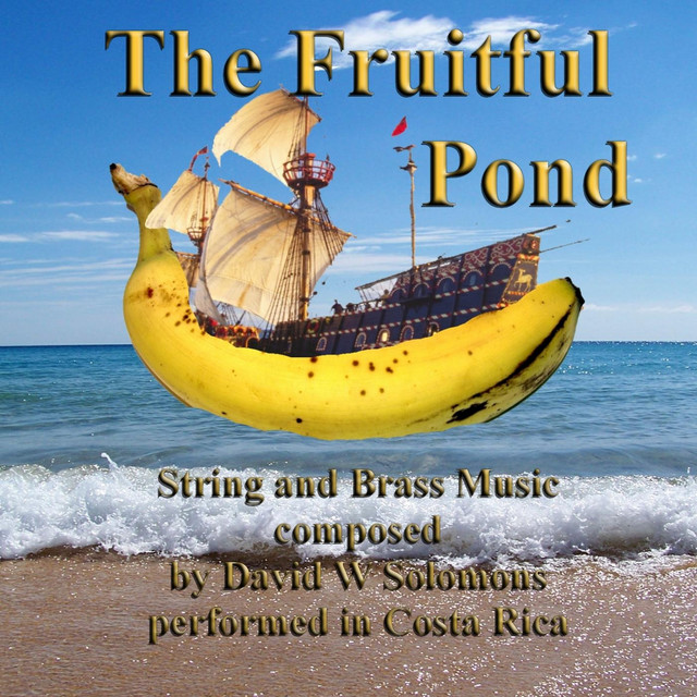 The Fruitful Pond: Music By David W. Solomons cover art