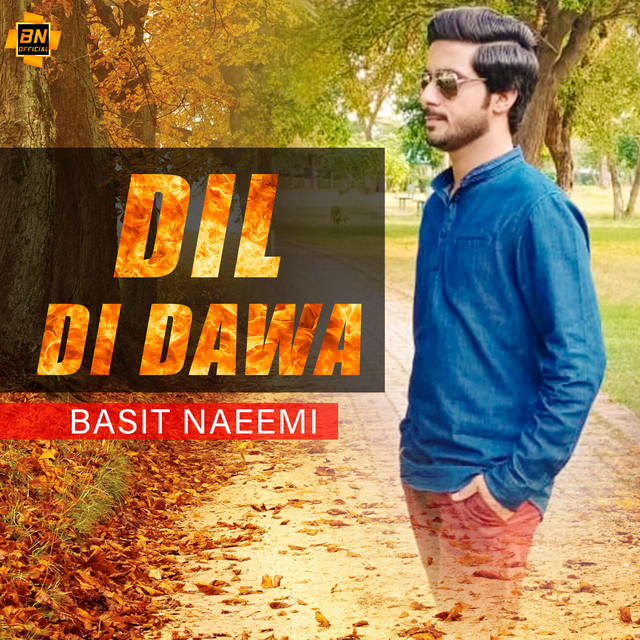 Dil Di Dawa - Single - Single by Basit Naeemi | Spotify