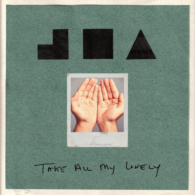 Take All My Lonely