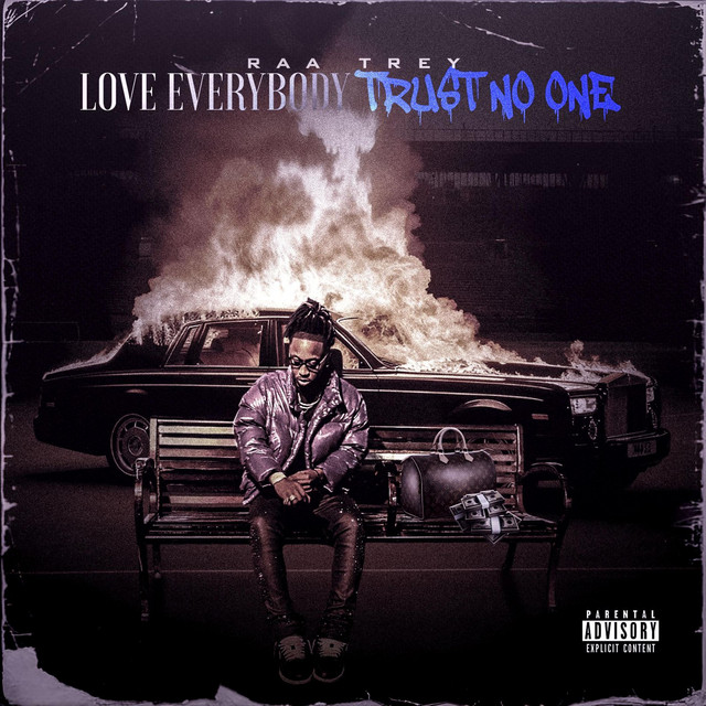LOVE EVERYBODY TRUST NO ONE