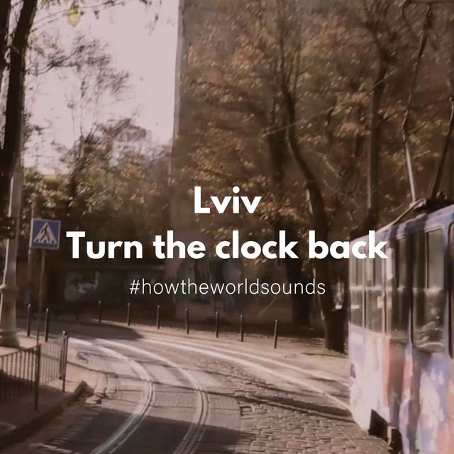 Обкладинка: Lviv. Turn the Clock Back — Mariia Yaremak