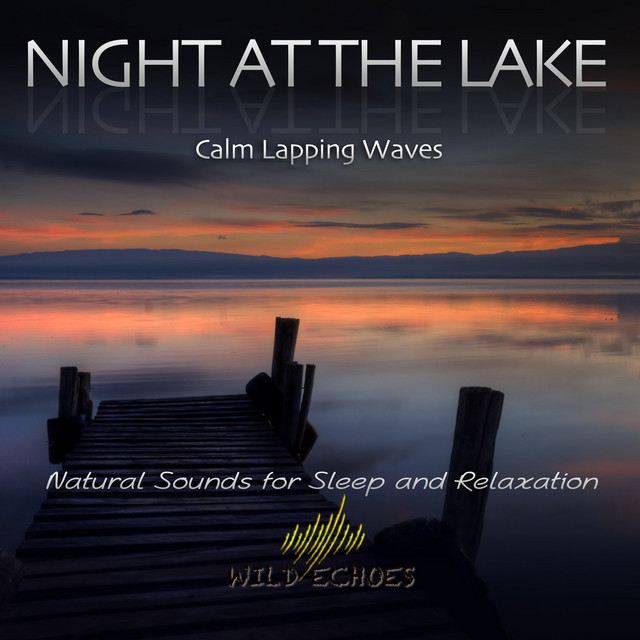 Night At the Lake - Calm Lapping Waves cover art
