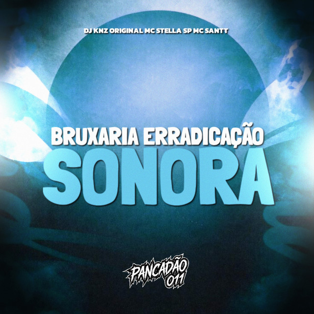 Bruxaria Erradicação Sonora