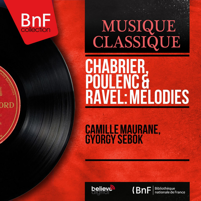 Chabrier, Poulenc & Ravel: Mélodies (Mono Version) cover art