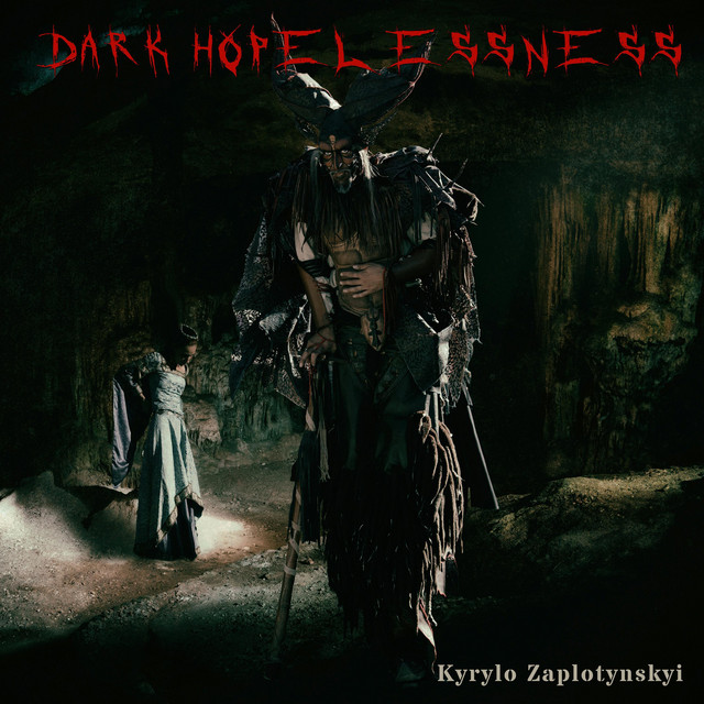 Обкладинка: Dark Hopelessness — Kyrylo Zaplotynskyi