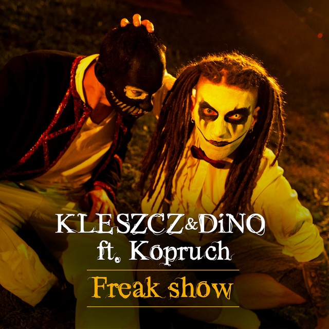 Freak Show - Single by Kleszcz | Spotify