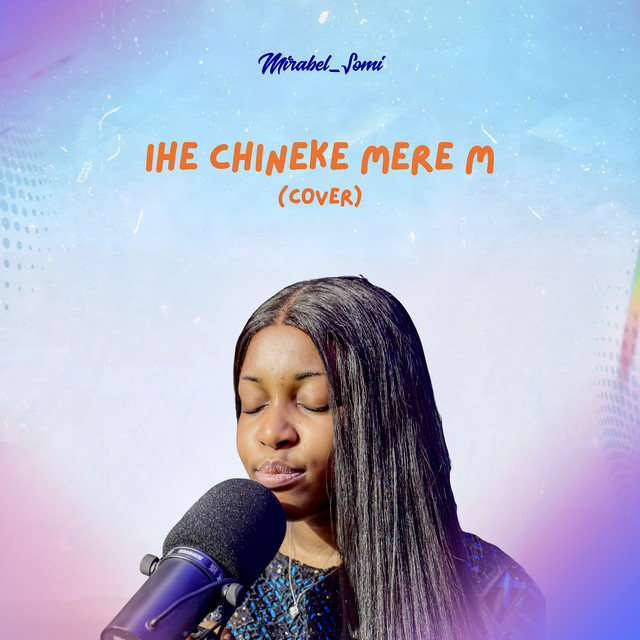 Ihe Chineke Mere m (Cover)