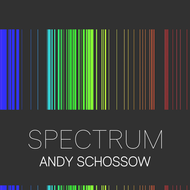 Spectrum - EP by Andy Schossow | Spotify