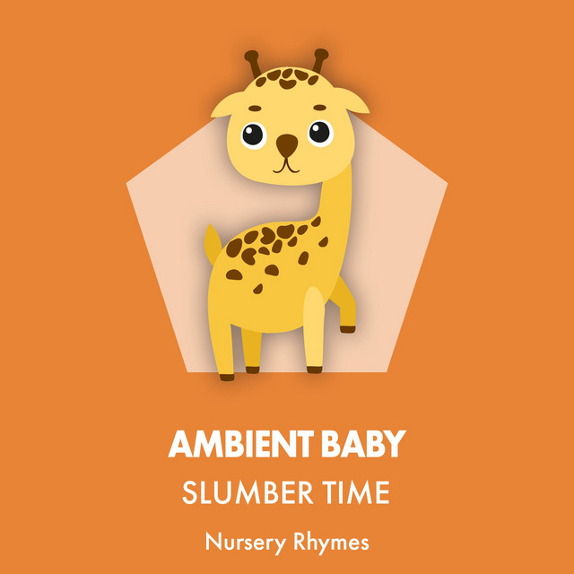 Ambient Baby Slumber Time Nursery Rhymes - Album by Toddler Songs Kids ...