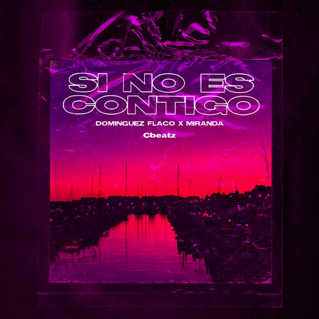 Si No Es Contigo