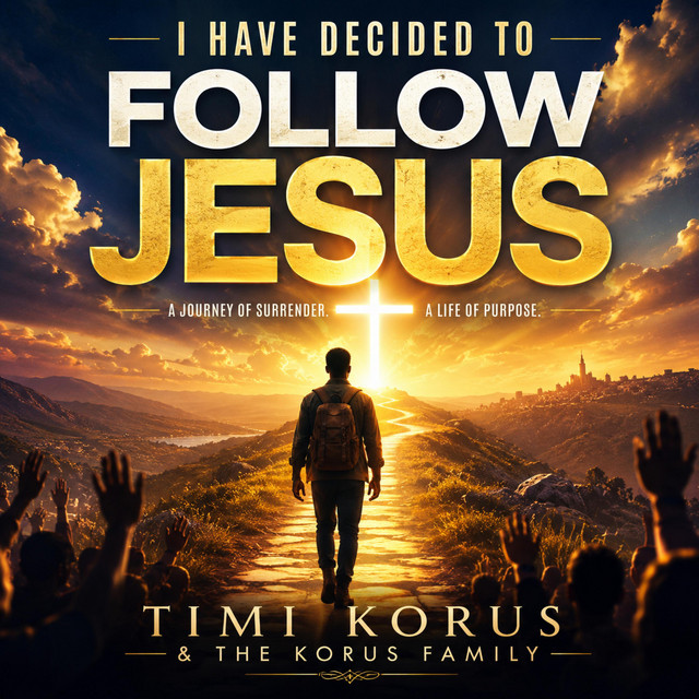 I HAVE DEIDED TO FOLLOW JESUS