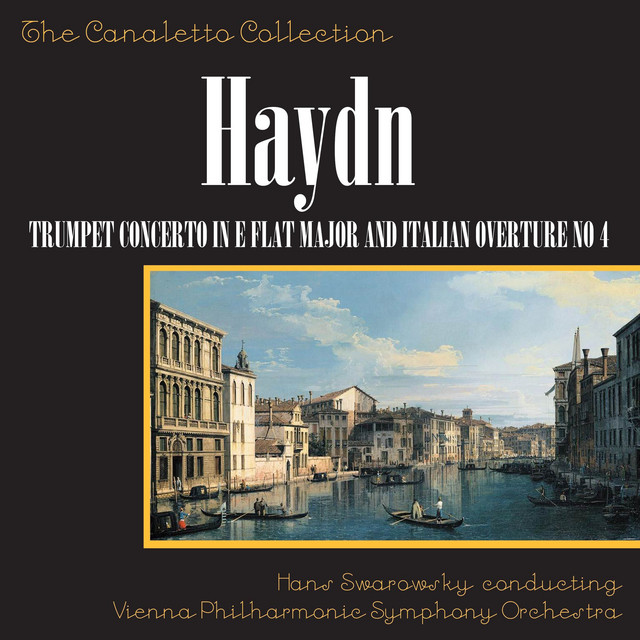 Joseph Haydn: Trumpet Concerto In E Flat Major / Italian Overture