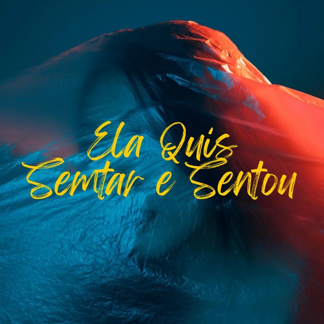 Ela Quis Sentar e Sentou