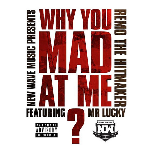 Why You Mad At Me?